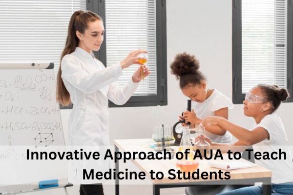 Innovative Approach of AUA to Teach Medicine to Students