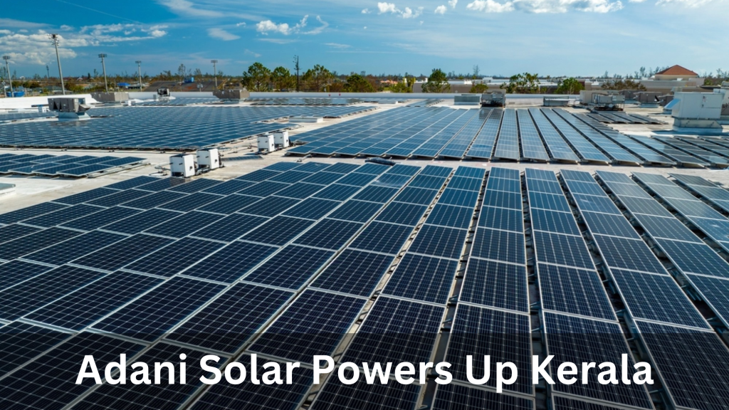 Adani Solar Powers Up Kerala